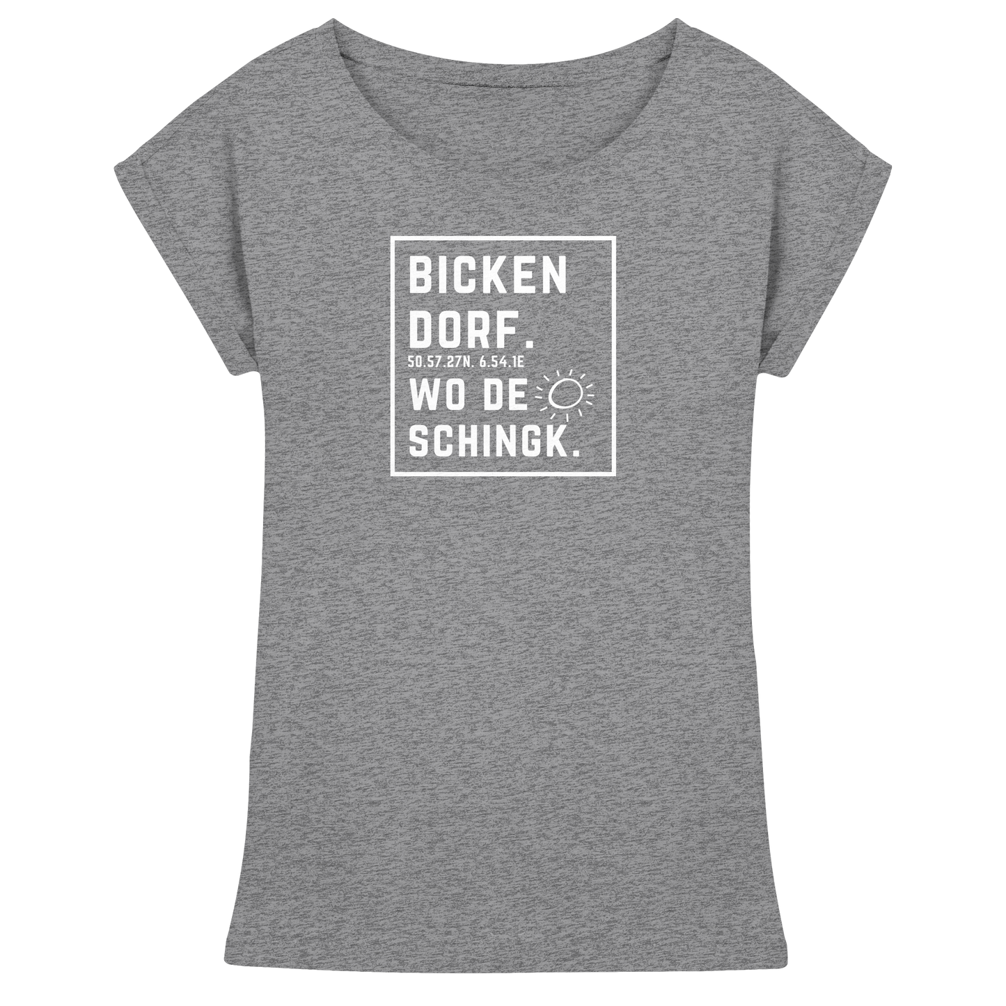 Wo de Sonn schingk - Bickendorf Druck - Womens Extended Shoulder T-Shirt